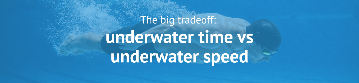 The big tradeoff- underwater time vs underwater speed
